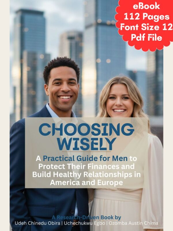 Choosing Wisely: A Practical Guide for Men to Protect Their Finances and Build Healthy Relationships in America and Europe | 5-in-1 Bundle